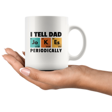 Load image into Gallery viewer, Dad Jokes Periodically White Mug