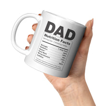 Load image into Gallery viewer, Dad “Nutrition Facts” Mug