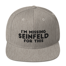 Load image into Gallery viewer, I'm Missing Seinfeld For This Snapback Hat