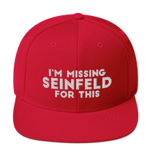 Load image into Gallery viewer, I'm Missing Seinfeld For This Snapback Hat