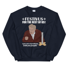 Load image into Gallery viewer, Festivus for the rest of us ∣ Frank Costanza Unisex Sweatshirt