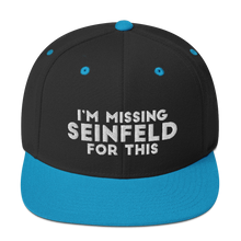 Load image into Gallery viewer, I'm Missing Seinfeld For This Snapback Hat