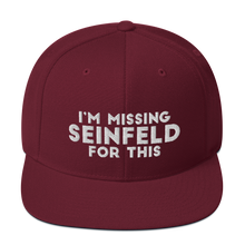 Load image into Gallery viewer, I'm Missing Seinfeld For This Snapback Hat