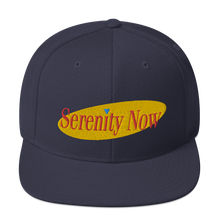 Load image into Gallery viewer, Serenity Now Snapback Hat
