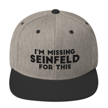 Load image into Gallery viewer, I'm Missing Seinfeld For This Snapback Hat