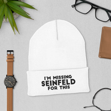 Load image into Gallery viewer, I'm Missing Seinfeld For This Cuffed Beanie
