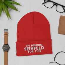 Load image into Gallery viewer, I'm Missing Seinfeld For This Cuffed Beanie