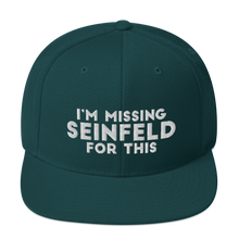 Load image into Gallery viewer, I'm Missing Seinfeld For This Snapback Hat