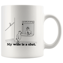Load image into Gallery viewer, My wife is a slut Mug