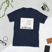 Load image into Gallery viewer, My wife is a slut T-Shirt