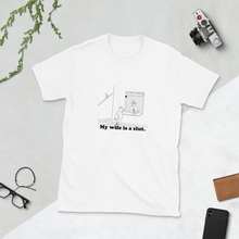 Load image into Gallery viewer, My wife is a slut T-Shirt