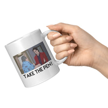 Load image into Gallery viewer, Take the pen MUG