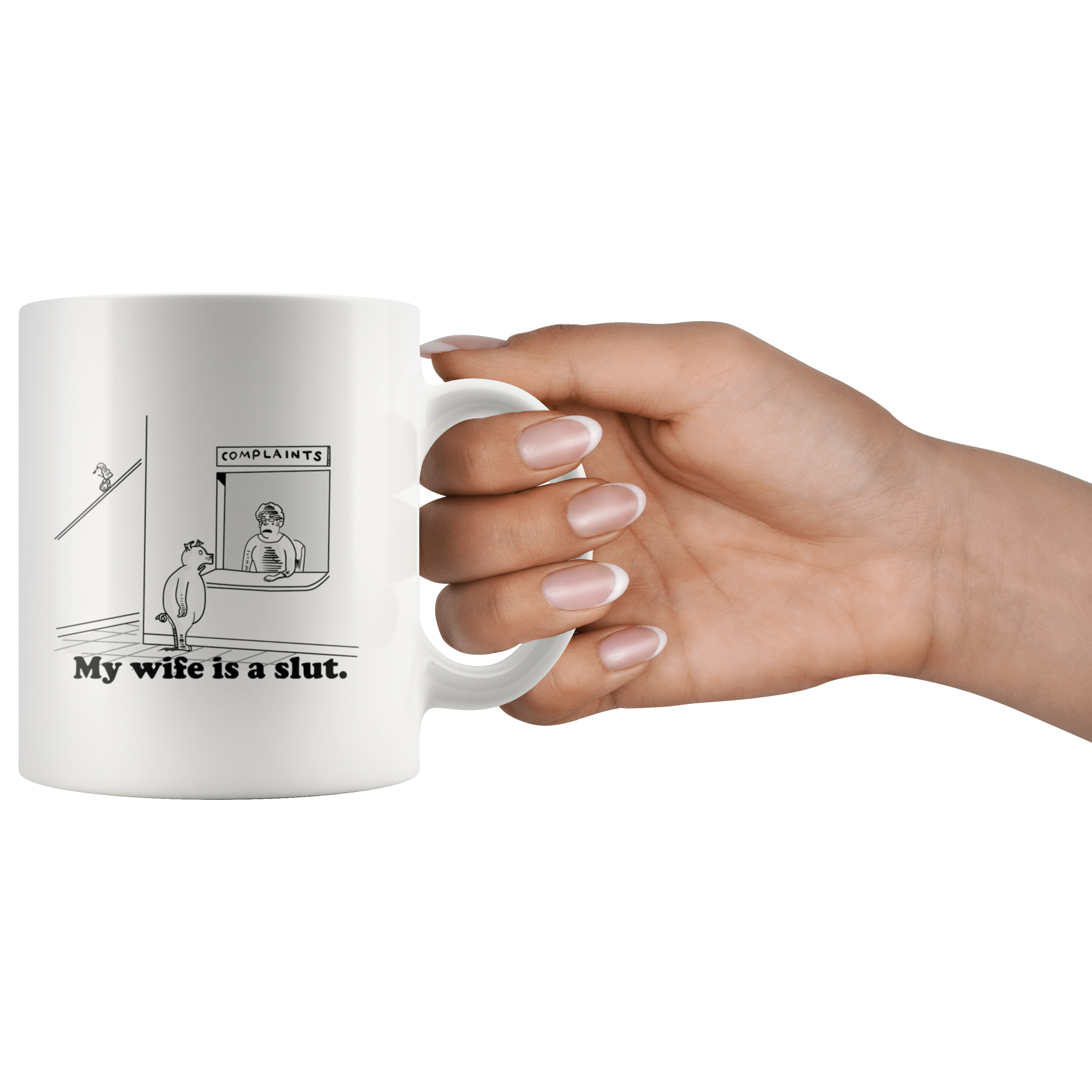 My wife is a slut Mug