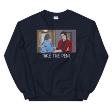 Load image into Gallery viewer, Take the pen Unisex Sweatshirt