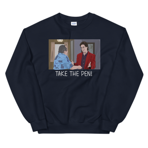Take the pen Unisex Sweatshirt