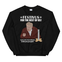 Load image into Gallery viewer, Festivus for the rest of us ∣ Frank Costanza Unisex Sweatshirt