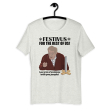 Load image into Gallery viewer, Festivus for the rest of us ∣ Frank Costanza Unisex T-Shirt
