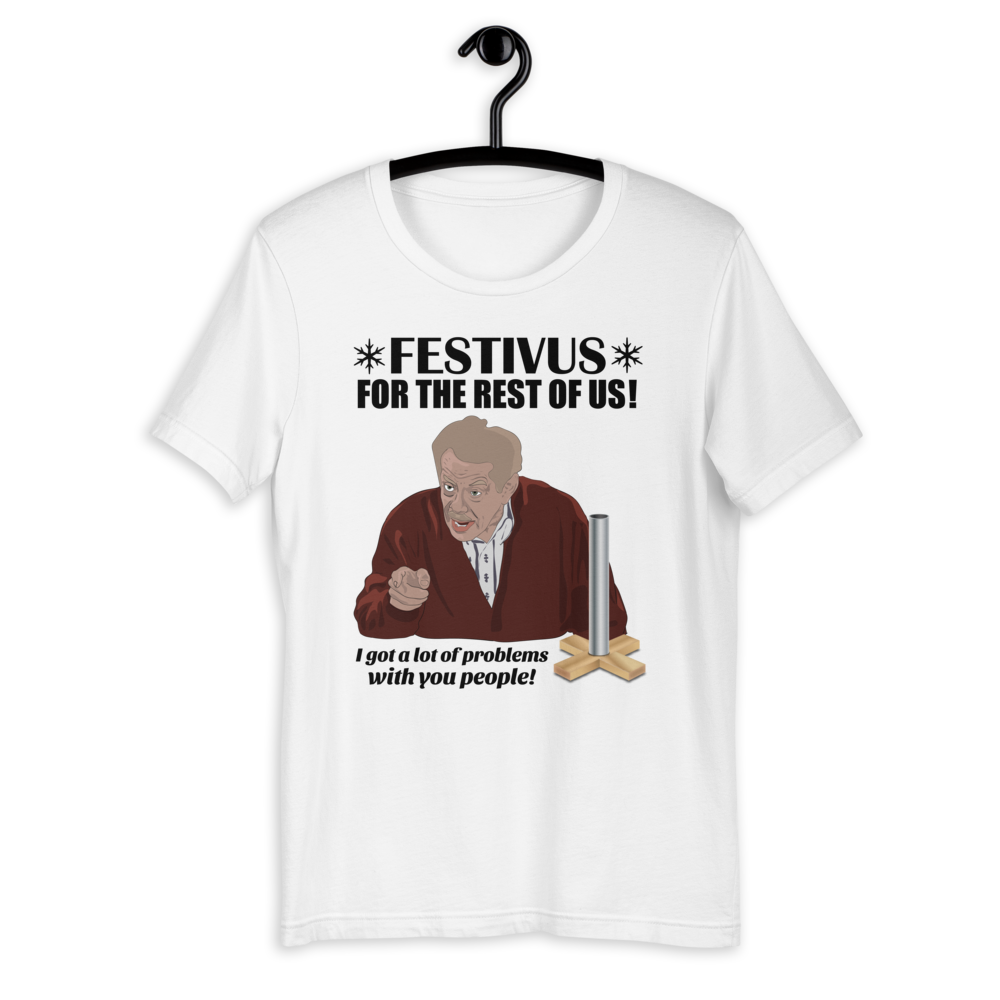 Festivus for the rest of us ∣ Frank Costanza Unisex T-Shirt
