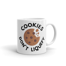 Load image into Gallery viewer, Cookies Don&#39;t Liquefy  I Black &amp; White Cookie Mug