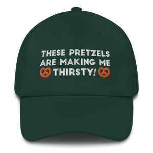 These pretzels are making me thirsty Dad hat