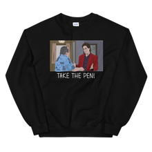 Load image into Gallery viewer, Take the pen Unisex Sweatshirt