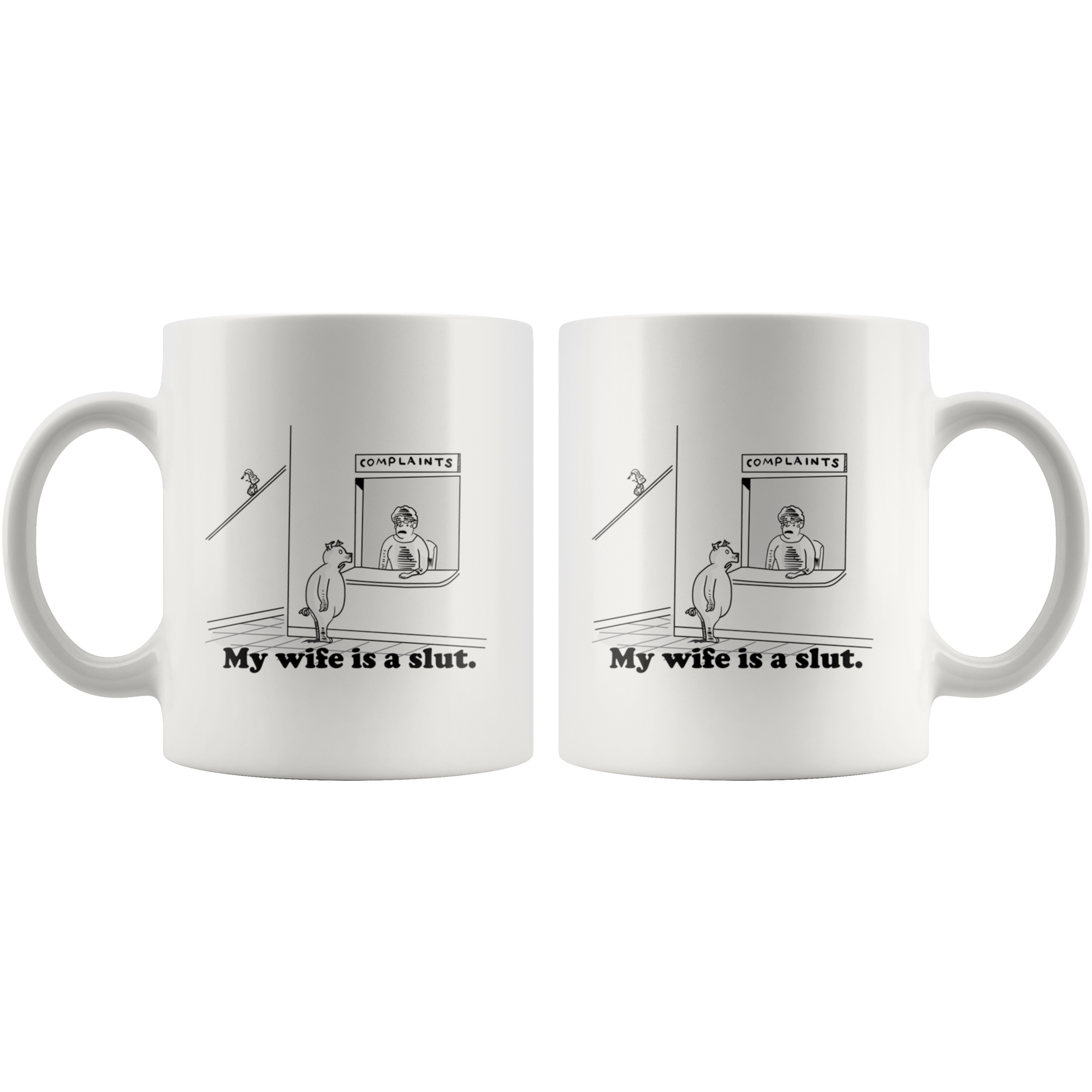 My wife is a slut Mug