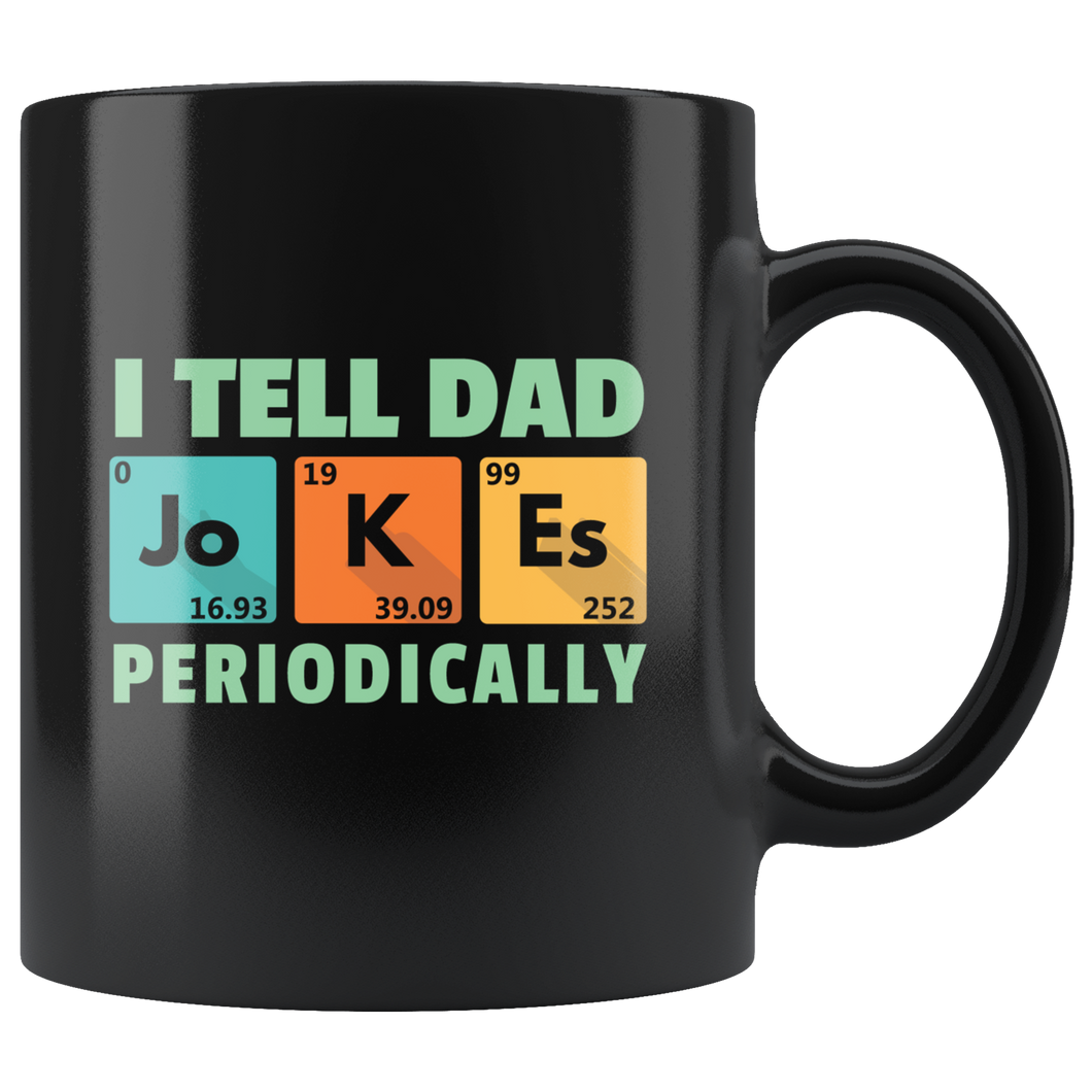 Dad Jokes Periodically Black Mug